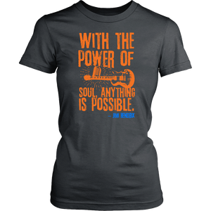 Limited Edition "Power of Soul" Tee [Womens]