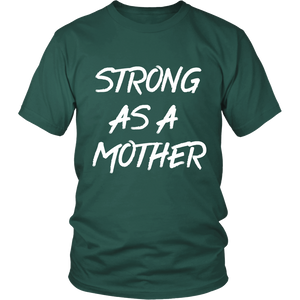 Strong as a Mother