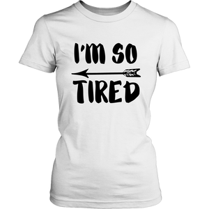 So Tired T-Shirt