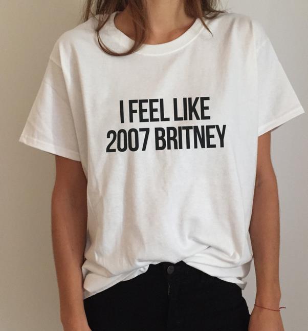 I feel like Britney Women T shirt