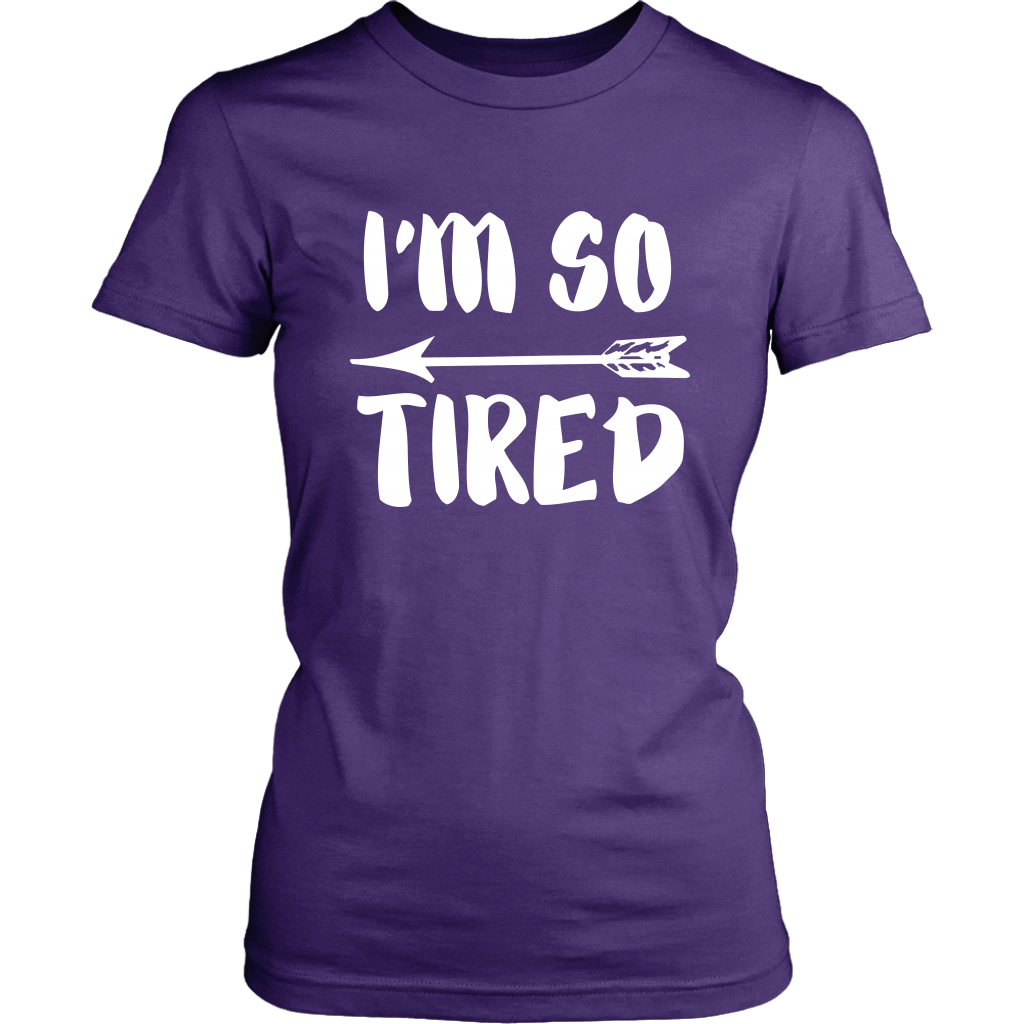 So Tired W T-Shirt