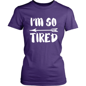So Tired W T-Shirt