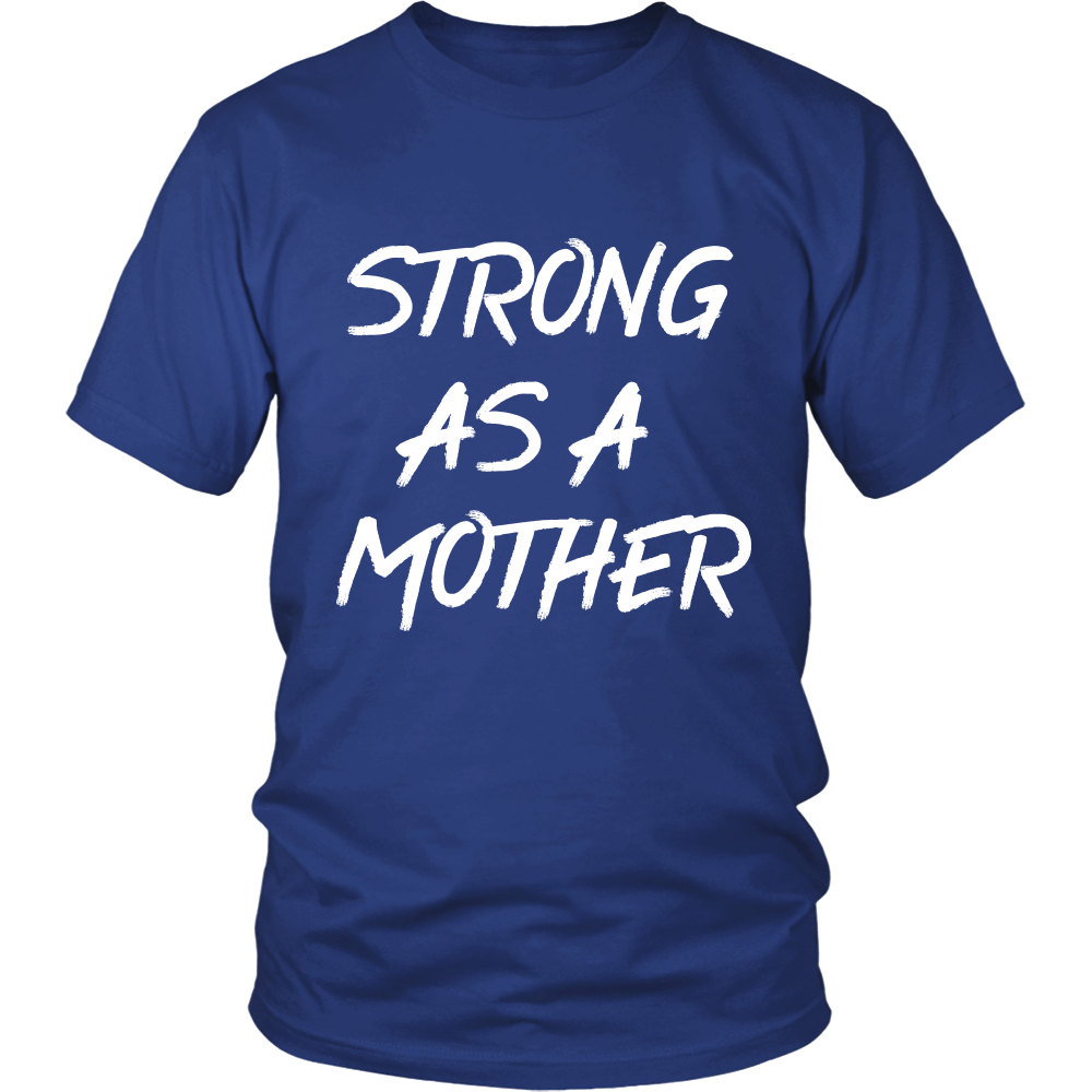 Strong as a Mother